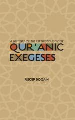 A History of the Methodology of Qur’anic Exegeses