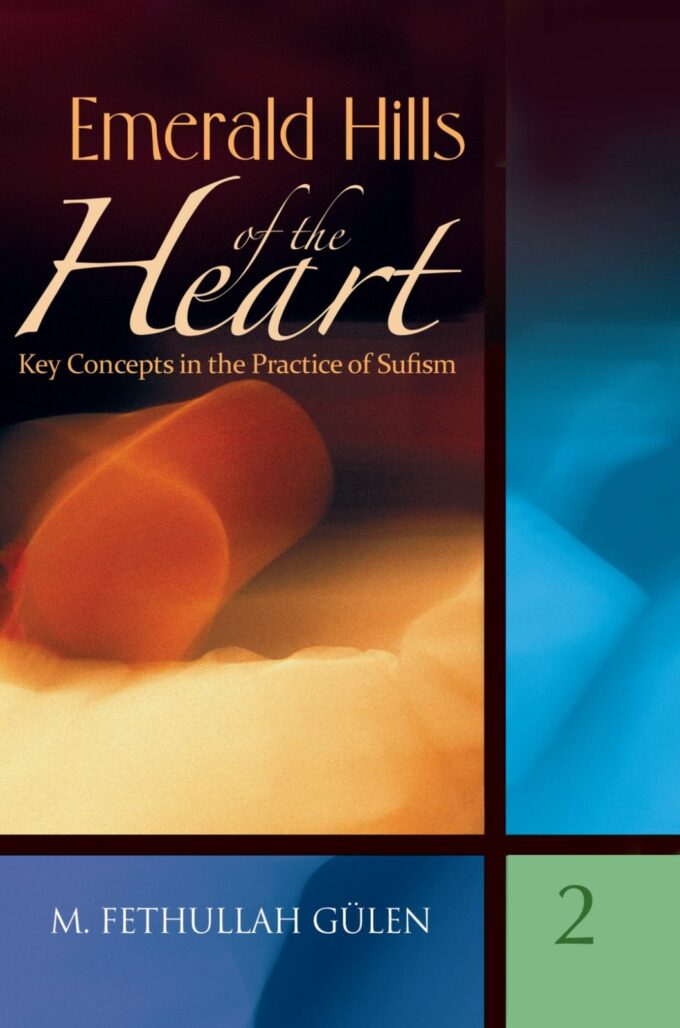 Key Concepts in Practice of Sufism 2 Emerald Hills of the Heart 2