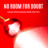 No Room for Doubt