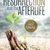 The Resurrection and the Afterlife