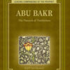 Abu Bakr: The Pinnacle of Truthfulness 1 Abu Bakr: The Pinnacle of Truthfulness