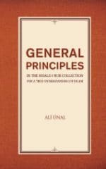 General Principles in the Risale-i Nur Collection for a True Understanding of Islam