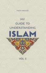 My Guide to Understanding Islam vol.3