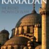 Ramadan: The Blessed Month of Islam