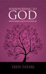 Surrendering to God: Understanding Islam in the Modern World