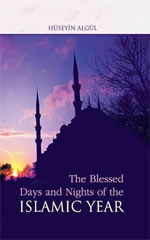 The Blessed Days and Nights of the Islamic Year