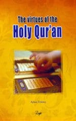 The Virtues of the Holy Qur'an