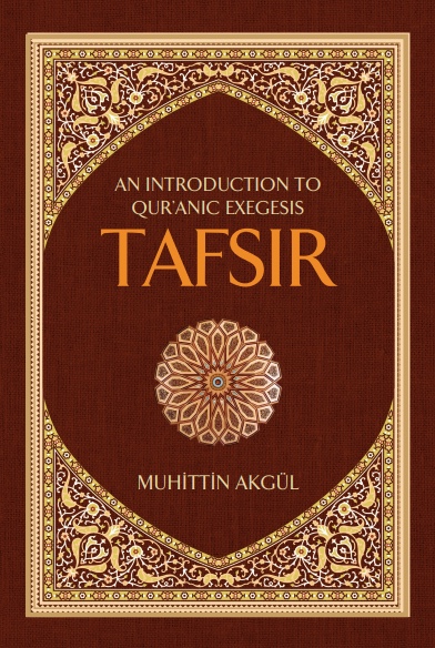 Tafsir: An Introduction to Qur’anic Exegesis