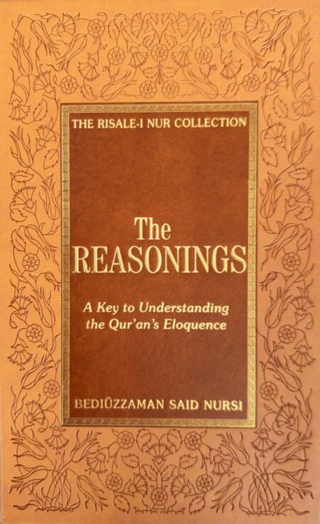 The Reasonings: A Key to Understanding the Qur’an’s Eloquence