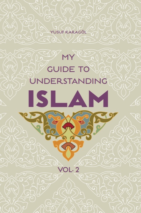 My Guide to Understanding Islam Vol.2