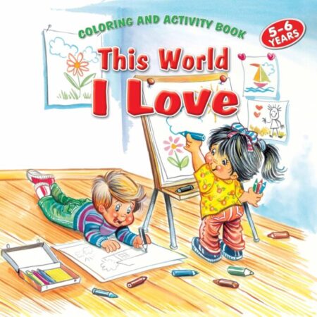 This World I Love – Coloring and Activity Book