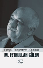 M. Fethullah Gulen: Essays-Perspectives-Opinions